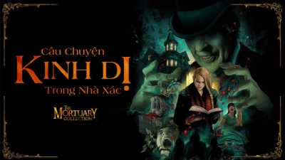 Chuyện Kinh Dị Trong Nhà Xác (The Mortuary Collection)